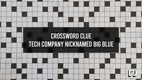 big blue crossword clue